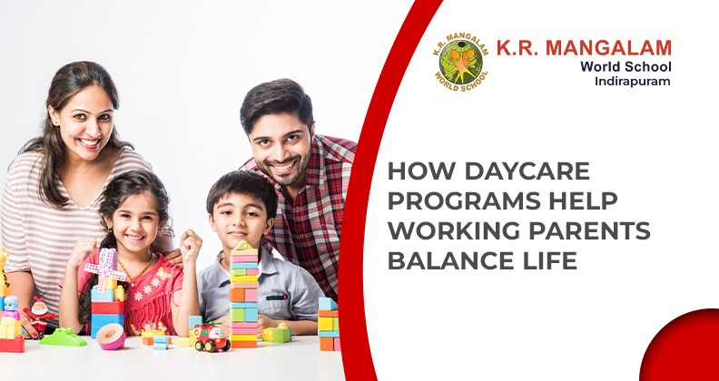 How Daycare Programs Help Working Parents Balance Life