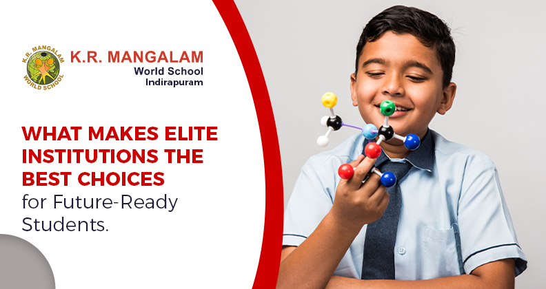 What Makes Elite Institutions the Best Choices for Future-Ready Students