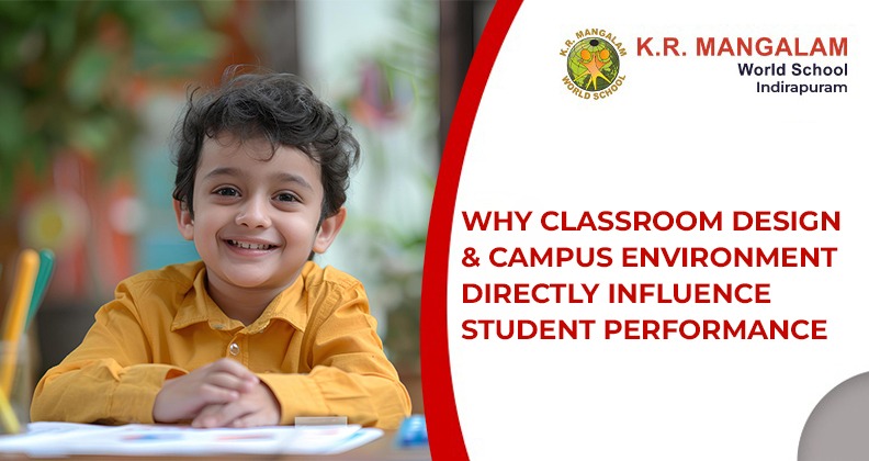 Why Classroom Design and Campus Environment Directly Influence Student Performance